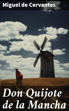 Don Quijote de la Mancha (eBook, ePUB) - De Cervantes, Miguel