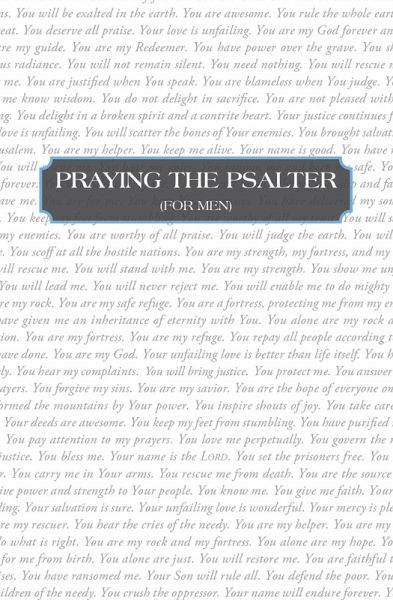 Praying the Psalter (FOR MEN) (eBook, ePUB) Praying the Psalter (FOR MEN) (eBook, ePUB)