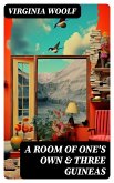 A Room of One's Own & Three Guineas (eBook, ePUB)