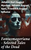 Fantasmagoriana - Selected Tales of the Dead (eBook, ePUB)