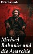 Michael Bakunin und die Anarchie... - Bild 1