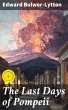 The Last Days of Pompeii (eBook, ePUB) - Bild 1