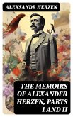 The Memoirs of Alexander Herzen, Parts I and II (eBook, ePUB)