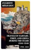 Travels in Tartary, Tibet, and China During the Years 1844-1846 (Vol. 1&2) (eBook, ePUB)