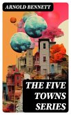 The Five Towns Series (eBook, ePUB)
