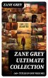 ZANE GREY Ultimate Collection (60+... - Bild 1