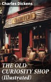 THE OLD CURIOSITY SHOP (Illustrated) (eBook, ePUB)