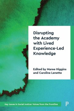 Disrupting the Academy with Lived Experience-Led Knowledge (eBook, ePUB)
