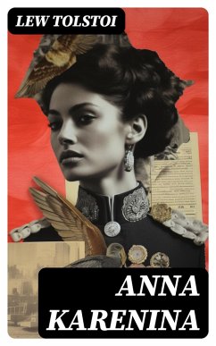 Anna Karenina (eBook, ePUB) - Tolstoi, Lew