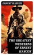 The Greatest Westerns of Ernest Haycox... - Bild 1