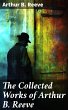 The Collected Works of Arthur B. Reeve... - Bild 1