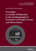 Nost/algia as a Mode of Reflection in the Autobiographical Narratives of Joseph Conrad and Henry James (eBook, ePUB)