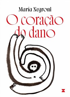 O coração do dano (eBook, ePUB) - Negroni, María