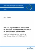 Vers une reglementation europeenne de la rupture conventionnelle du contrat de travail a duree indeterminee (eBook, ePUB)