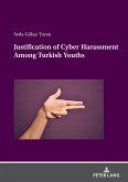 Justification of Cyber Harassment Among Turkish Youths (eBook, PDF)