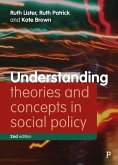 Understanding Theories and Concepts in Social Policy (eBook, ePUB)