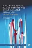 Children's Voices, Family Disputes and Child-Inclusive Mediation (eBook, ePUB)