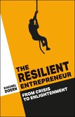 The Resilient Entrepreneur (eBook, ePUB) The Resilient Entrepreneur (eBook, ePUB)