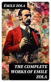 The Complete Works of Emile Zola (eBook, ePUB)