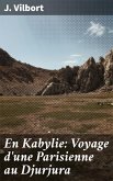 En Kabylie: Voyage d'une Parisienne au Djurjura (eBook, ePUB)