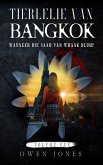 Tierlelie van Bangkok (eBook, ePUB) Tierlelie van Bangkok (eBook, ePUB)