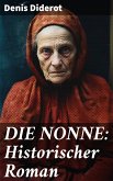 DIE NONNE: Historischer Roman (eBook, ePUB)