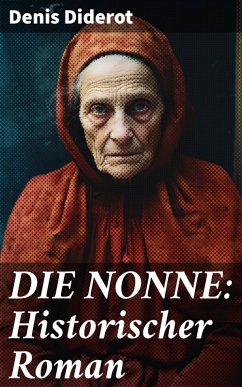 DIE NONNE: Historischer Roman (eBook, ePUB) - Diderot, Denis