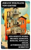 Gesammelte Werke: Dramen, Gedichte, Romane, Novellen, Essays, Autobiografische Schriften (eBook, ePUB)