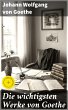 Die wichtigsten Werke von Goethe... - Bild 1