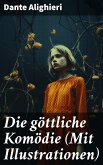 Die göttliche Komödie (Mit Illustrationen) (eBook, ePUB)