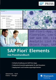 SAP Fiori Elements (eBook, ePUB) - Glavanovits, Rene; Koch, Martin; Krancz, Daniel; Olzinger, Maximilian