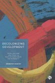 Decolonizing Development (eBook, ePUB)