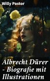 Albrecht Dürer - Biografie mit Illustrationen (eBook, ePUB)