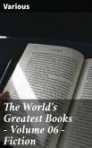 The World's Greatest Books - Volume 06 - Fiction (eBook, ePUB)