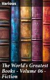 The World's Greatest Books — Volume 06 — Fiction (eBook, ePUB)