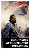 The Memoirs of the Civil War Commanders (eBook, ePUB)