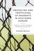 Smuggling and Trafficking of Migrants in Southern Europe (eBook, ePUB)