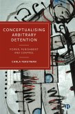 Conceptualising Arbitrary Detention (eBook, ePUB)