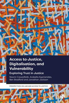 Access to Justice, Digitalization and Vulnerability (eBook, ePUB) - Creutzfeldt, Naomi; Kyprianides, Arabella; Bradford, Ben; Jackson, Jonathan