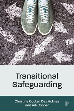 Transitional Safeguarding (eBook, ePUB) - Cocker, Christine; Holmes, Dez; Cooper, Adi