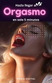 Hazla llegar al orgasmo en solo 5 minutos (eBook, ePUB)