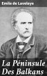 La Péninsule Des Balkans (eBook, ePUB) - Bild 1