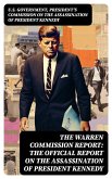 The Warren Commission Report: The Official Report on the Assassination of President Kennedy (eBook, ePUB)
