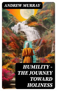 HUMILITY - The Journey Toward Holiness (eBook, ePUB) - Murray, Andrew