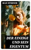 Der Einzige und sein Eigentum (eBook, ePUB)