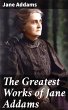 The Greatest Works of Jane Addams... - Bild 1