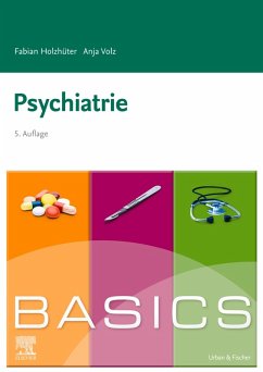 BASICS Psychiatrie (eBook, ePUB) - Holzhüter, Fabian; Volz, Anja