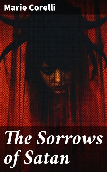 The Sorrows of Satan (eBook, ePUB)