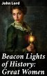 Beacon Lights of History: Great Women... - Bild 1