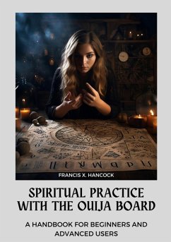 Spiritual Practice with the Ouija Board (eBook, ePUB) - Hancock, Francis X.